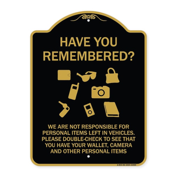 Signmission Have You Remembered We Are Not Responsible for Personal Items Left in Vehicles Double, BG-1824-23909 A-DES-BG-1824-23909 - main